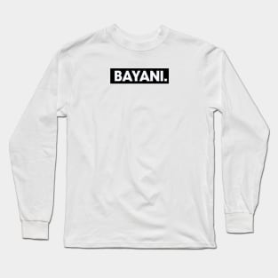 Bayani pinoy word ofw Long Sleeve T-Shirt